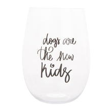 Load image into Gallery viewer, Front view of our Dogs are the new kids Acrylic Wine Glass