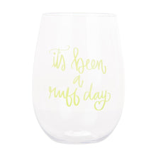 Load image into Gallery viewer, Front view of our It's Been a Ruff Day Acrylic Wine Glass