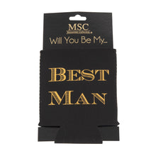Load image into Gallery viewer, Front view of our Will You Be My Best Man Koozie