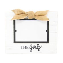 Load image into Gallery viewer, White frame with burlap bow, black hand lettering says, &quot;The Girls&quot; 
