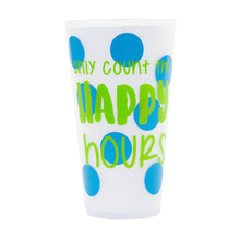 Load image into Gallery viewer, Front view of &quot;Only Count the Happy Hours&quot; Versed Tumbler
