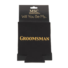 Load image into Gallery viewer, Front view of our Will You Be My Groomsman Koozie
